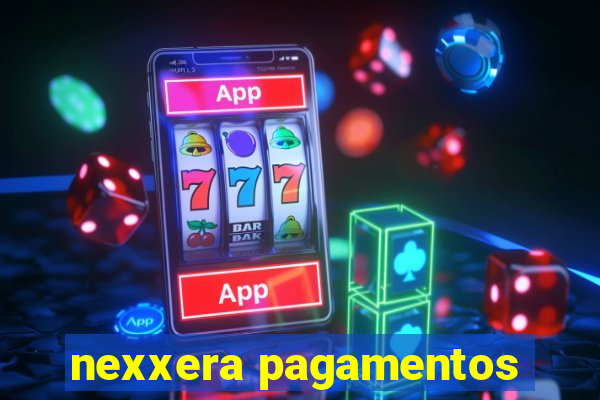 nexxera pagamentos